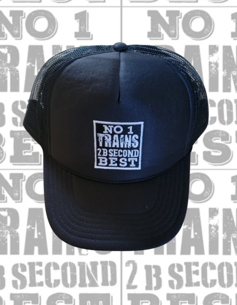 NO 1 TRAINS 2 B SECOND BEST TRUCKER HAT